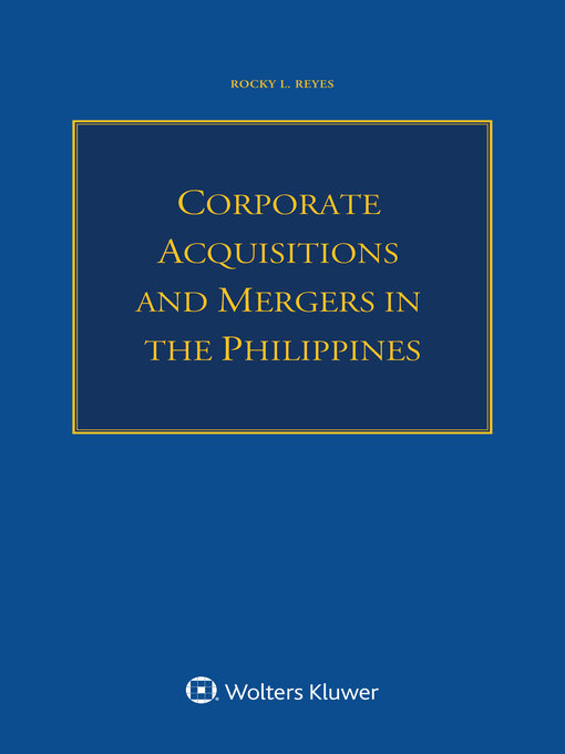 Title details for Corporate Acquisitions and Mergers in the Philippines by Rocky L. Reyes - Available